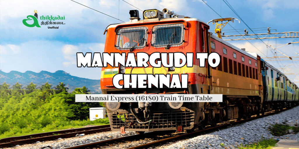 Mannargudi to Chennai Train
