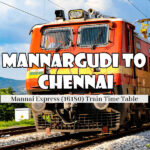Mannargudi to Chennai Train